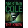 HEADLINE BOOK PUB LTD The Know. Martina Cole