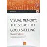 Boira Editorial Formació i Serveis Visual Memory (canadian) : The Secret Of Good Spelling : Improve Your Spelling By Up To 80%