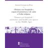 Publicacions i Edicions de la Universitat de Barcelona domus Seu Hospitale: Espais Dassistncia I De Salut A L'edat Mitjana / ""domus Seu Hospitale"": Assistance And Health Care