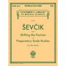 G SCHIRMER Shifting The Position And Preparatory Scale Studies, Op. 8: Violin Method