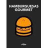 Lunwerg Editores Hamburguesas Gourmet