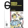 El Garaje Ediciones S.L. Parole, Parole : Una Infancia En Rentería