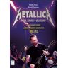 Ma Non Troppo Metallica: Furia, Sonido Y Velocidad