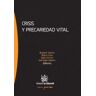 Editorial Tirant Lo Blanch Crisis Y Precariedad Vital