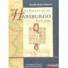 Editorial Universidad de Sevilla-Secretariado de Publicaciones La América De Los Habsburgo (1517-1700)