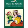 Editorial Edebé El Loco Del Martinete, De Paulette Jonguitud