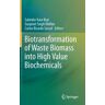 Springer Biotransformation Of Waste Biomass Into High Value Biochemicals