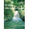 Pags Editors, S.L. El Tresor Dels Canals D'urgell