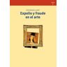 Ediciones Trea, S.L. Expolio Y Fraude En El Arte