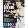 B de Blok (Ediciones B) 100% Justin Bieber Fan