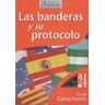 Ediciones Protocolo Las Banderas Y Su Protocolo