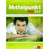 Klett Ernst /Schulbuch Mittelpunkt Neu C1.2. Lehr- Und Arbeitsbuch Mit Audio-cd