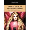 Publicacions de la Universitat de Valncia Marie-claire Blais Y Margaret Atwood