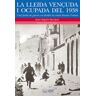 Pags Editors, S.L. La Lleida Venuda I Ocupada Del 1938