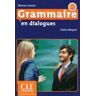 CLE International Grammaire En Dialogues B2 C1 Avec 1 Cd Audio