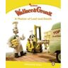 Longman Wallace And Gromit: A Matter Of Loaf And Death