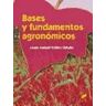 Editorial Síntesis, S.A. Bases Y Fundamentos Agronómicos