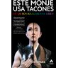 Este monje usa tacones