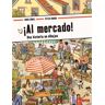 ¡Al mercado!