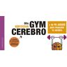 Gym cerebro. Más de 90 juegos para muscular tu cerebro