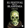 El festival de la blasfemia