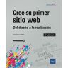 Cree su primer sitio web - Del diseño a la realización