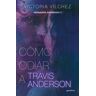 Cómo odiar a Travis Anderson (Hermanos Anderson 2)