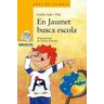 En Jaumet busca escola