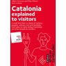 Catalonia explained to visitors