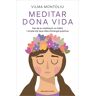 Meditar dona vida