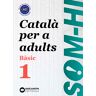 Som-hi! Bàsic 1. Català per a adults A2