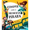 Compte amb la princesa pirata