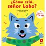 ¿Cómo está, señor Lobo?