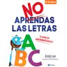 No aprendas las letras