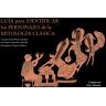 Guía para identificar los personajes de la mitología clásica