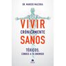 Vivir crónicamente sanos