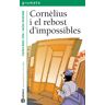 Cornèlius i el rebost d'impossib