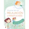 Mi primer libro de relajación. Mindfulne