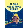 El búho que no podía ulular