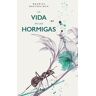 La vida délas hormigas