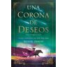 Una corona de deseos