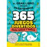 365 pasatiempos para niños y niñas