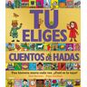 Tú eliges - Cuentos de hadas