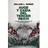 Auge y caída del Tercer Reich. Vol. I