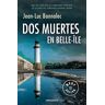 Dos muertes en Belle-Île (Comisario Dupin 10)