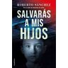 Salvarás a mis hijos