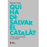 Qui ha de salvar el català?