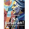 No pasarán!