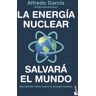 La energía nuclear salvará el mundo