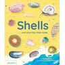 Shells and What they hide Inside